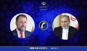 جزئیات گفت‌وگوی تلفنی عباس عراقچی با وزیر امور خارجه ونزوئلا